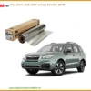 Dán Phim Cách Nhiệt Subaru Forester 2018 - Trung Tâm Thi Công Chính Hãng TPHCM