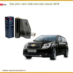 Dán Phim Cách Nhiệt Chevrolet Orlando 2018 - Địa Chỉ Gắn Chính Hãng TPHCM