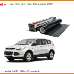 Dán Phim Cách Nhiệt 3M Ford Escape 2013 - Trung Tâm Gắn Chính Hãng TPHCM