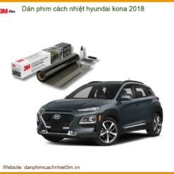 Dán Phim Cách Nhiệt Hyundai Kona 2018 - Trung Tâm Thi Công 3M Chính Hãng TPHCM