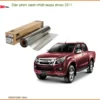 Dán Phim Cách Nhiệt Isuzu Dmax 2011 - Trung Tâm Thi Công Chính Hãng TPHCM