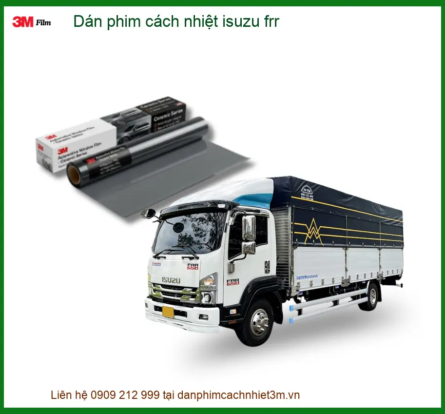 Dán Phim Cách Nhiệt Isuzu FRR - Trung Tâm Thi Công Uy Tín TPHCM