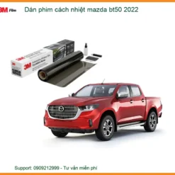 Dán Phim Cách Nhiệt Mazda BT50 2022 - Địa Chỉ Lắp Đặt Chính Hãng TPHCM