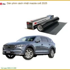 Dán Phim Cách Nhiệt 3M Mazda CX-8 2025 - Địa Chỉ Gắn Chính Hãng TPHCM