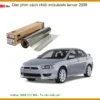 Dán Phim Cách Nhiệt 3M Mitsubishi Lancer 2009 - Trung Tâm Lắp Đặt Uy Tín TPHCM