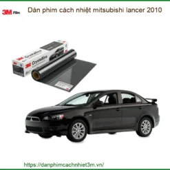 Dán Phim Cách Nhiệt 3M Mitsubishi Lancer 2010 - Trung Tâm Thi Công Chính Hãng TPHCM
