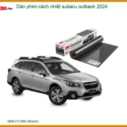 Dán Phim Cách Nhiệt Subaru Outback 2024 - Trung Tâm Thi Công Uy Tín TPHCM