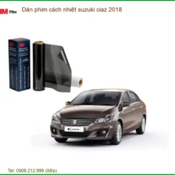 Dán phim cách nhiệt Suzuki Ciaz 2018 - Trung Tâm Thi Công Phim 3M Uy Tín TPHCM